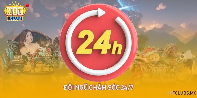 Đội ngũ chăm sóc 24/7